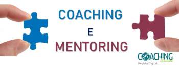 Coaching ou Mentoring, o que é melhor?